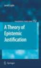 Image for A theory of epistemic justification : 112