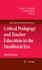 Image for Critical pedagogy and teacher education in the neoliberal era: small openings : 6