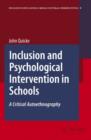 Image for Inclusion and psychological intervention in schools  : a critical autoethnography