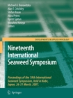 Image for Nineteenth International Seaweed Symposium : Proceedings of the 19th International Seaweed Symposium, held in Kobe, Japan, 26-31 March, 2007.