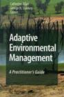 Image for Adaptive environmental management: a practitioner&#39;s guide