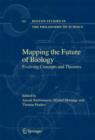Image for Mapping the future of biology  : evolving concepts and theories