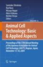 Image for Animal cell technology: basic &amp; applied aspects : proceedings of the 19th Annual Meeting of the Japanese Association for Animal Cell Technology (JAACT), Kyoto, Japan, September 25-28, 2006
