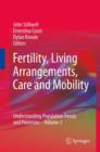 Image for Fertility, Living Arrangements, Care and Mobility : Understanding Population Trends and Processes - Volume 1