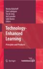 Image for Technology-enhanced learning: principles and products