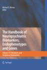 Image for Neuropsychiatric biomarkers, endophenotypes, and genes: promises, advances, and challenges. (Metabolic, molecular genetic and genomic markers)