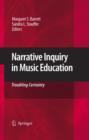Image for Narrative inquiry in music education: troubling certainty