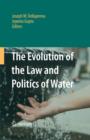 Image for The evolution of the law and politics of water