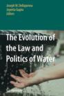 Image for The Evolution of the Law and Politics of Water