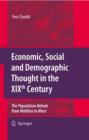 Image for Economic, social and demographic thought in the XIXth century: the population debate from Malthus to Marx