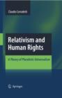 Image for Relativism and human rights: a theory of pluralistic universalism