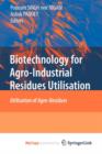 Image for Biotechnology for Agro-Industrial Residues Utilisation