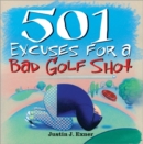 Image for 501 excuses for a bad golf shot