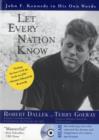 Image for Let every nation know  : John F. Kennedy in his own words