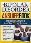 Image for The bipolar disorder answer book  : answers to more than 275 of your most pressing questions