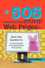 Image for 505 Unbelievably Stupid Webpages