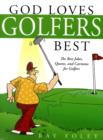 Image for God Loves Golfers Best