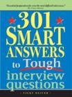 Image for 301 smart answers to tough interview questions