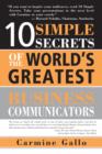 Image for 10 Simple Secrets of the World&#39;s Greatest Business Communicators