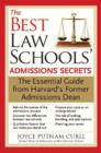 Image for Best Law Schools&#39; Admissions Secrets: The Essential Guide from Harvard&#39;s Former Admissions Dean