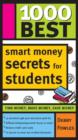 Image for 1000 Best Smart Money Secrets for Students