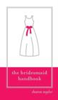 Image for Bridesmaid Handbook
