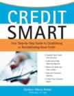 Image for Credit Smart: Your Step-by-Step Guide to Establishing or Re-Establishing Good Credit