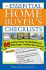 Image for Essential Home Buyer&#39;s Checklists: 88 Best Ways to Avoid the Costly Mistakes and Hidden Dangers Every Home Buyer Must Face