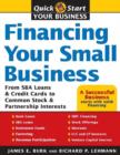 Image for Financing Your Small Business: From SBA Loans and Credit Cards to Common Stock and Partnership Interests