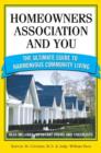 Image for Homeowners Association and You: The Ultimate Guide to Harmonious Community Living