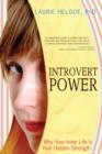 Image for Introvert Power: Why Your Inner Life Is Your Hidden Strength