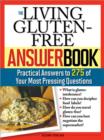 Image for Living Gluten-Free Answer Book: Answers to 275 of Your Most Pressing Questions