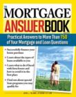 Image for Mortgage Answer Book: Practical Answers to More Than 150 of Your Mortgage and Loan Questions