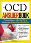 Image for The OCD answer book: professional answers to more than 250 top questions about obsessive-compulsive disorder