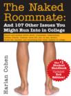 Image for Naked Roommate: And 107 Other Issues You Might Run Into in College