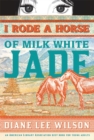Image for I Rode a Horse of Milk White Jade