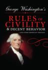 Image for George Washington&#39;s Rules of Civility and Decent Behavior: ...And Other Important Writings