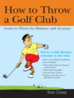 Image for How to throw a golf club