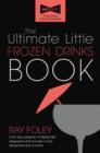 Image for The ultimate little frozen drinks book