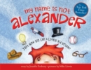 Image for My Name Is Not Alexander