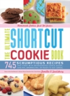 Image for Ultimate Shortcut Cookie Book: 745 Scrumptious Recipes That Start with Refrigerated Cookie Dough, Cake Mix, Brownie Mix or Ready-to-Eat Cereal