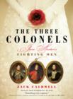 Image for The three colonels: Jane Austen&#39;s fighting men