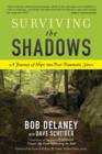 Image for Surviving the shadows: a journey of hope into post-traumatic stress