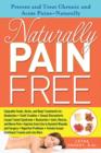 Image for Naturally pain free: prevent and treat chronic and acute pains - naturally