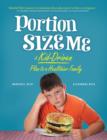 Image for Portion Size Me: A Kid-Driven Plan to a Healthier Family