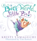 Image for It&#39;s a Big World, Little Pig!