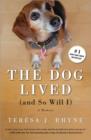 Image for The Dog Lived (and So Will I)