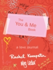 Image for The You and Me Book : A Love Journal