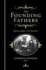 Image for Founding Fathers: Quotes, Quips and Speeches