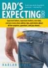 Image for Dad&#39;s expecting too  : expectant fathers, expectant mothers, new dads and new moms share advice, tips and stories about all the surprises, questions and joys ahead ...